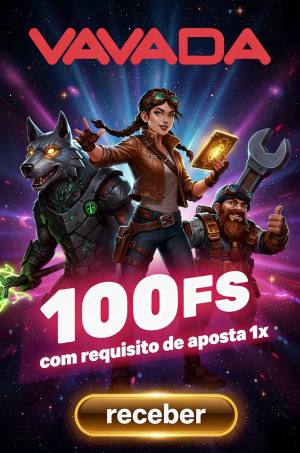 Imagem de VAVADA: 100 Rodadas Gr&aacute;tis Sem Dep&oacute;sito para Voc&ecirc;!