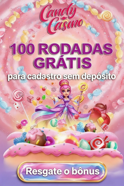 Imagem de Candy Cassino: 100 rodadas gr&aacute;tis sem dep&oacute;sito para voc&ecirc;!