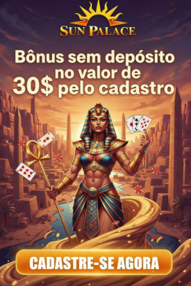 Imagem de B&ocirc;nus de R$ 30,00 Sem Dep&oacute;sito no Sun Palace Casino