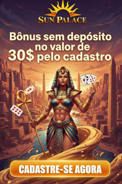 Imagem de B&ocirc;nus de R$ 30,00 Sem Dep&oacute;sito no Sun Palace Casino