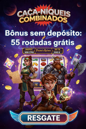 Imagem de 55 Rodadas Gr&aacute;tis Sem Dep&oacute;sito no Combo Slots