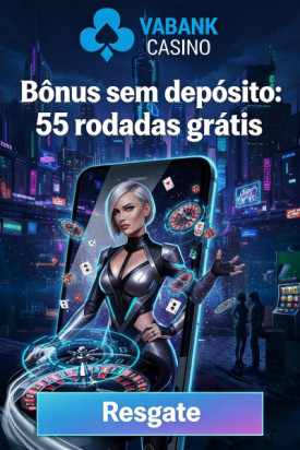 Imagem de 55 Rodadas Gr&aacute;tis Sem Dep&oacute;sito no Va-Bank ao se Cadastrar