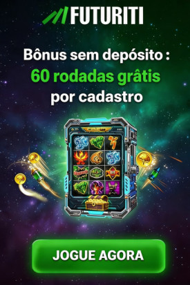 Imagem de 60 Rodadas Gr&aacute;tis Sem Dep&oacute;sito no Cassino FUTURITI