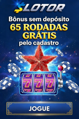 Imagem de 65 Rodadas Gr&aacute;tis no SLOTOR por Cadastro, Sem Dep&oacute;sito