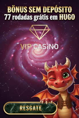 Imagem de 77 Rodadas Gr&aacute;tis no VIP Casino: B&ocirc;nus Sem Dep&oacute;sito no Cadastro